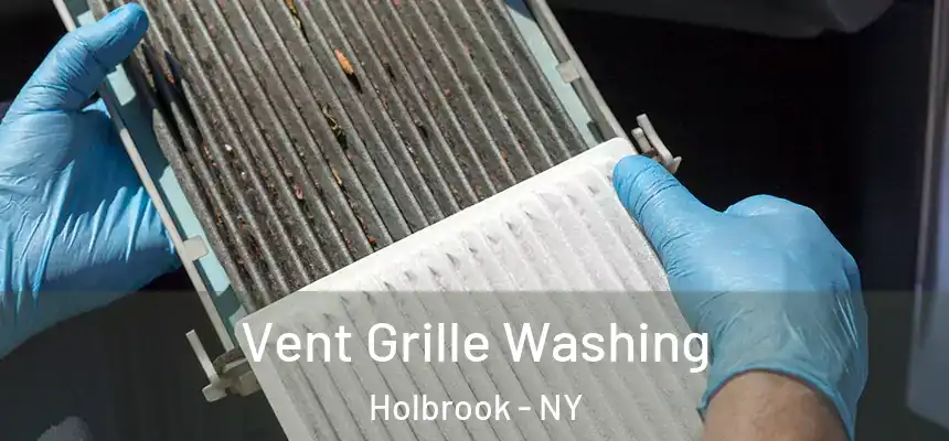  Vent Grille Washing Holbrook - NY